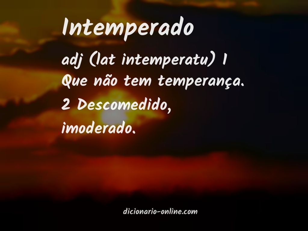 Significado de intemperado