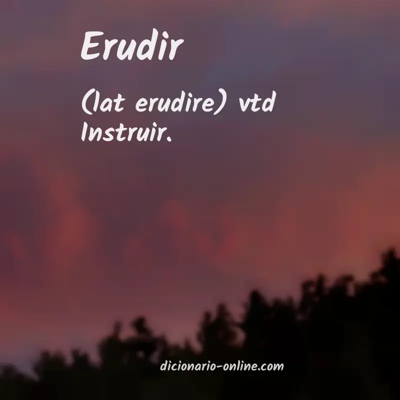 Significado de erudir