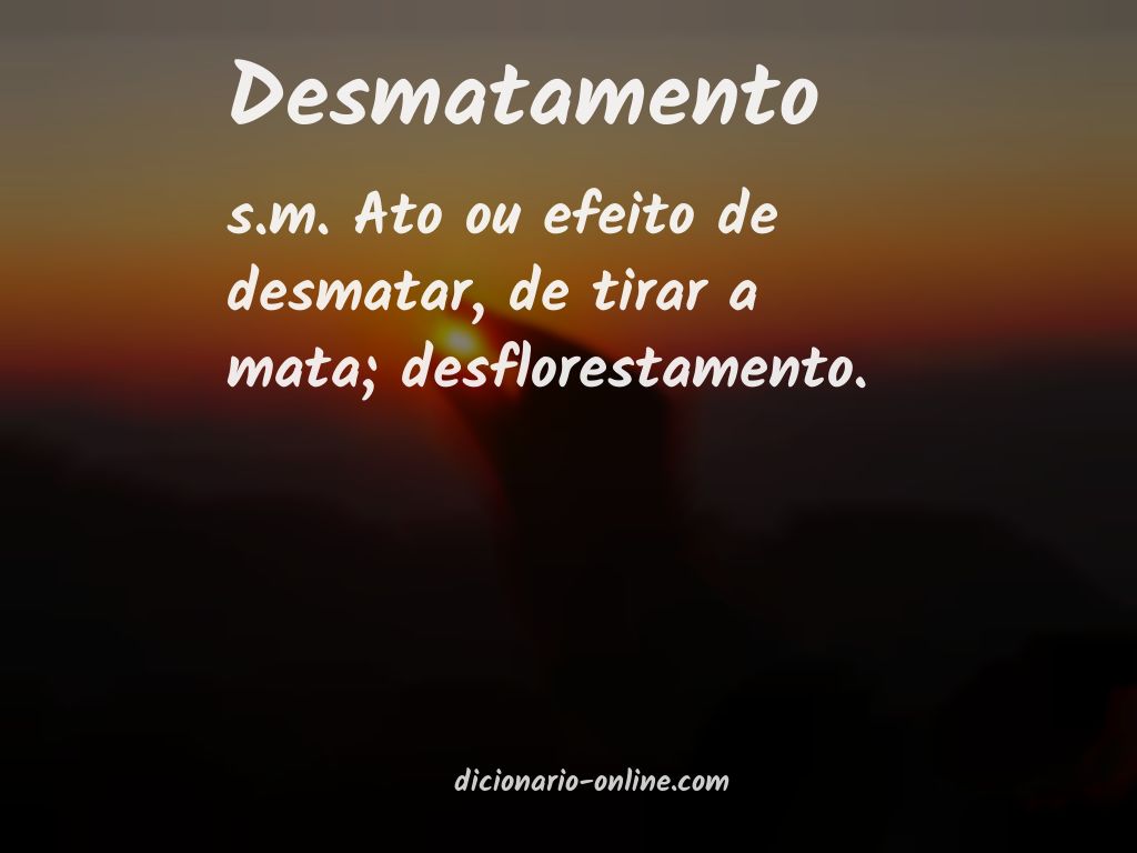 Significado de desmatamento