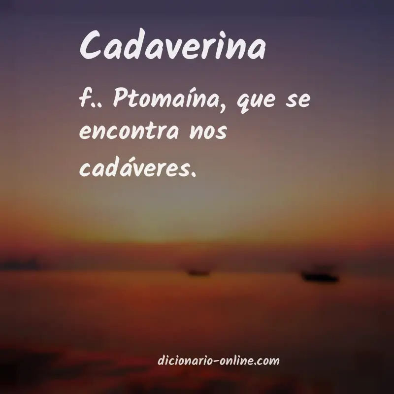 Significado de cadaverina