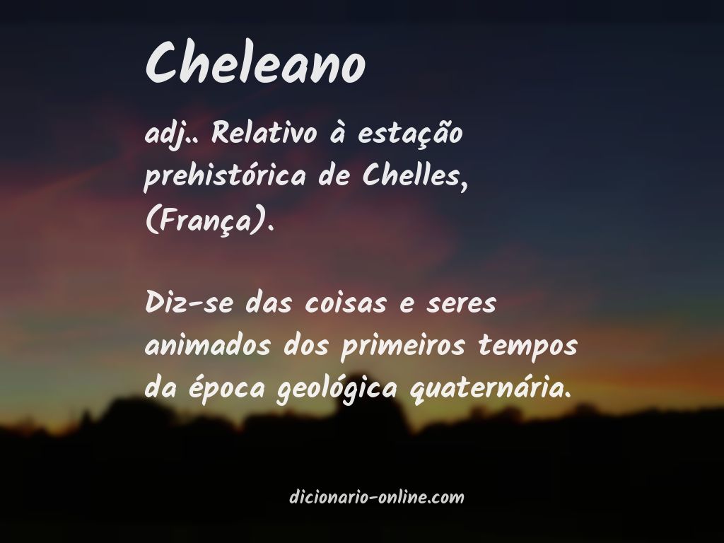 Significado de cheleano