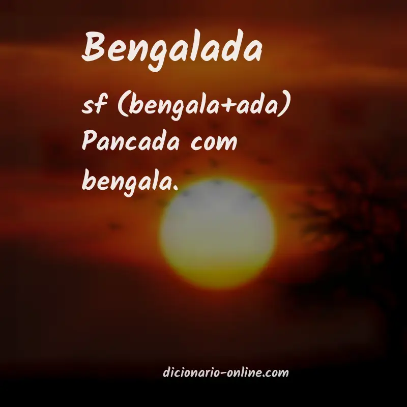 Significado de bengalada