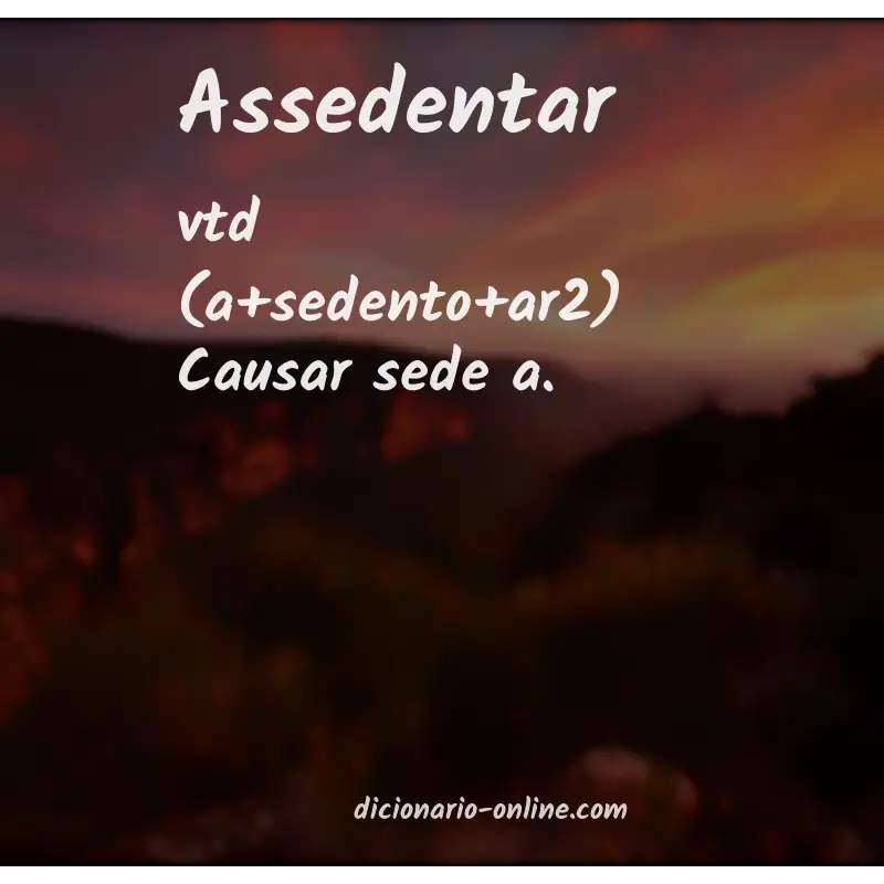 Significado de assedentar