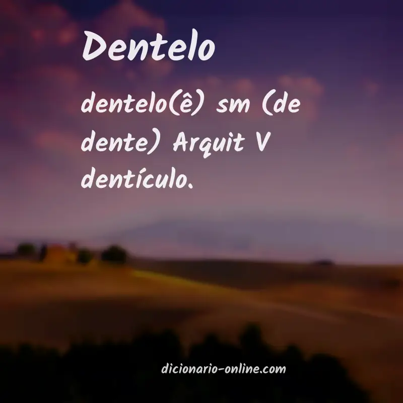Significado de dentelo