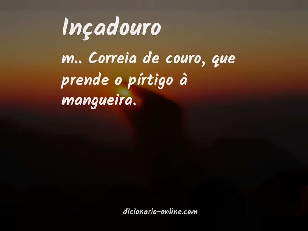 Significado de inçadouro