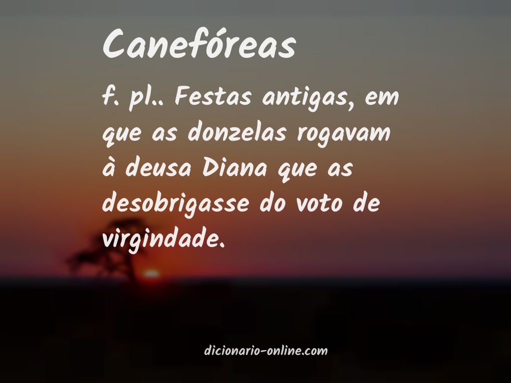 Significado de canefóreas