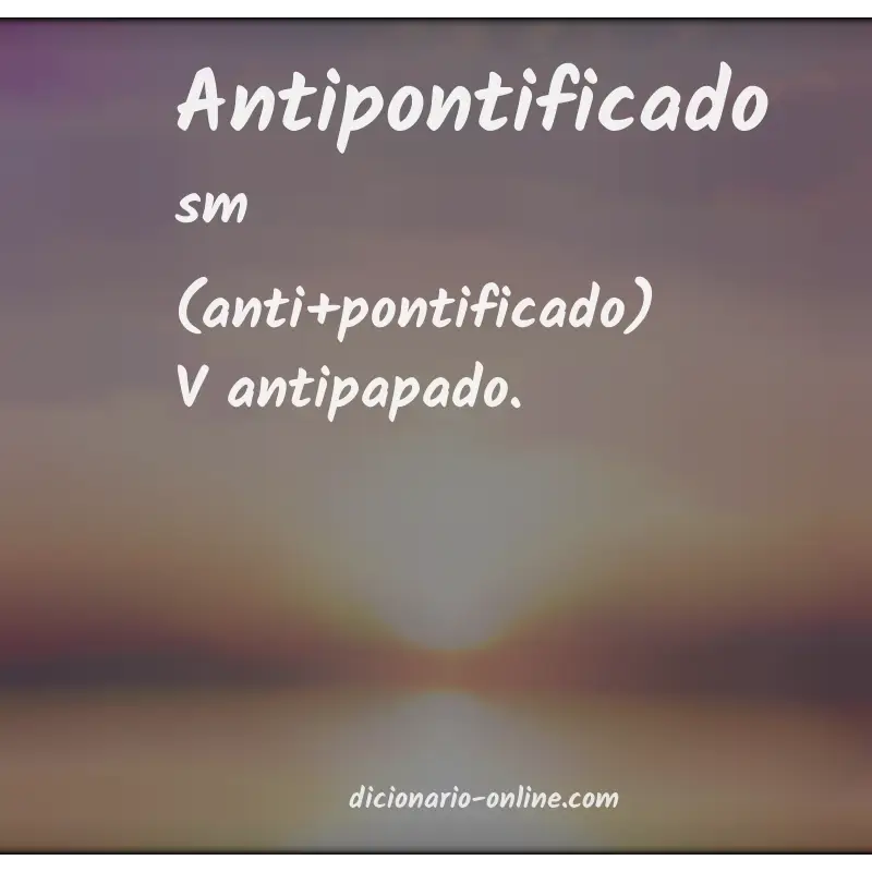 Significado de antipontificado