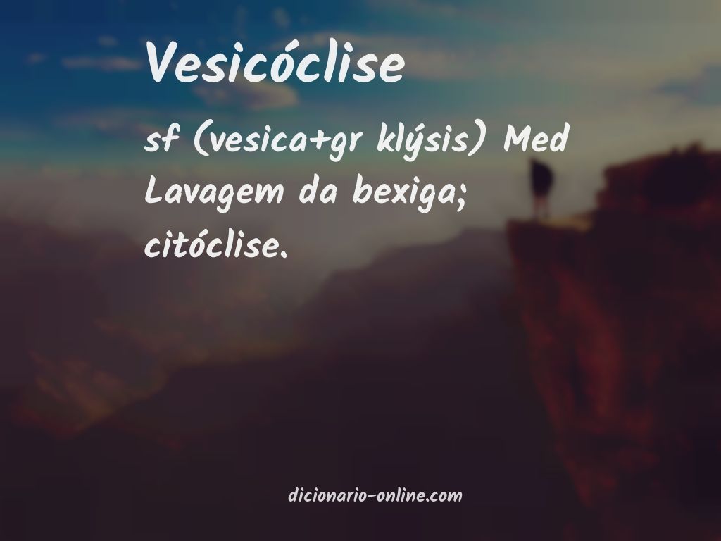 Significado de vesicóclise