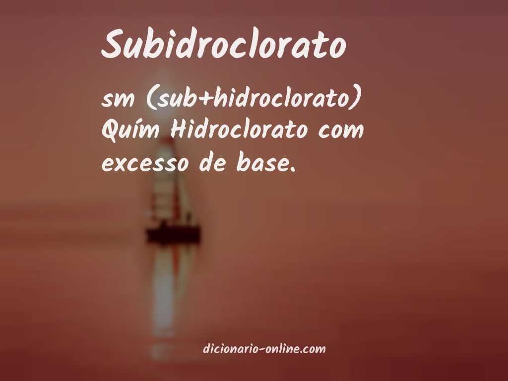 Significado de subidroclorato