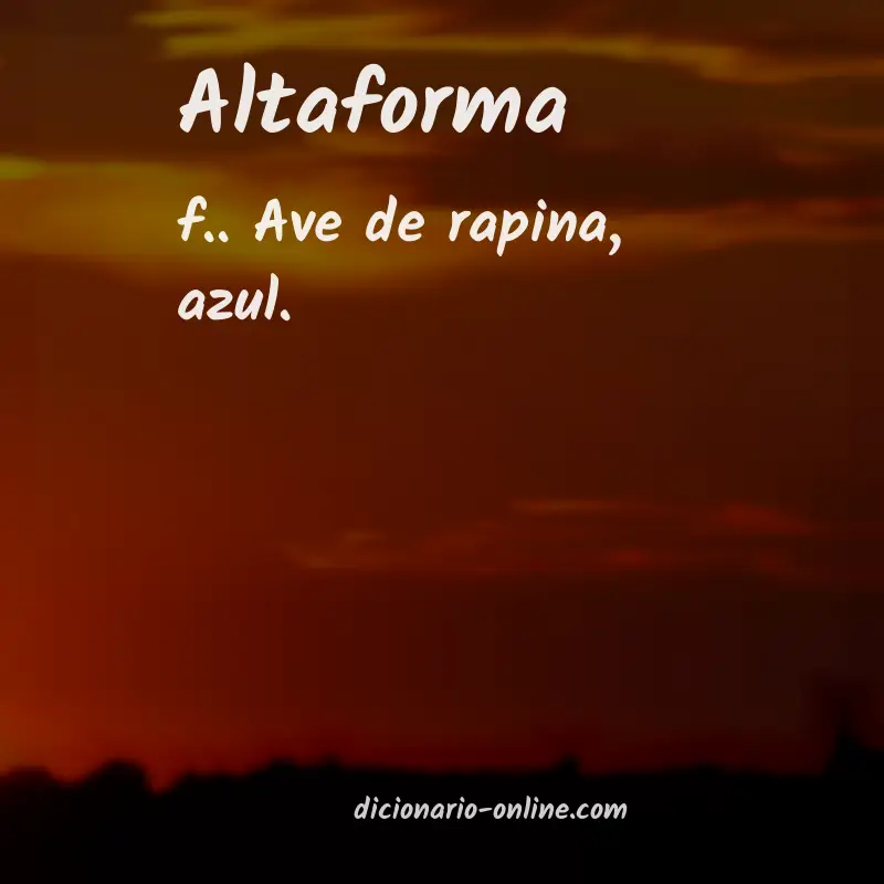Significado de altaforma