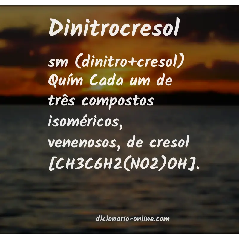 Significado de dinitrocresol