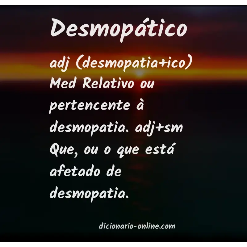 Significado de desmopático