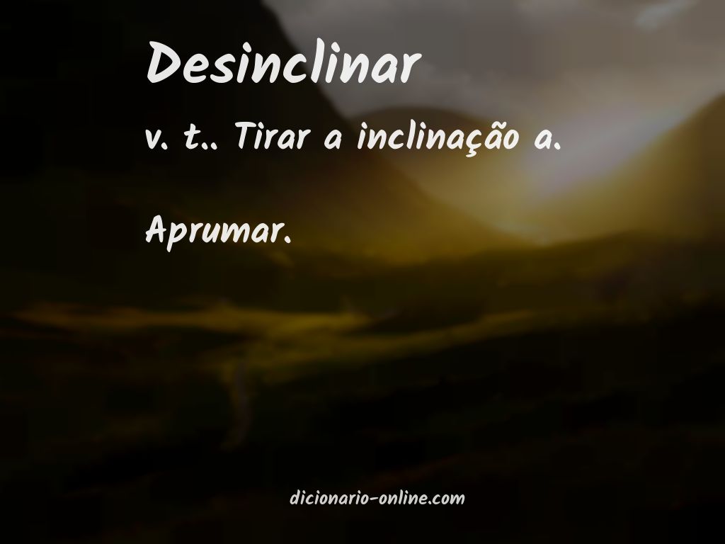 Significado de desinclinar