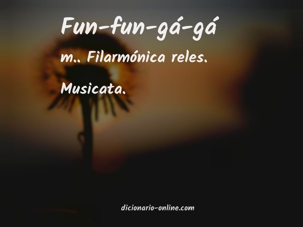 Significado de fun-fun-gá-gá