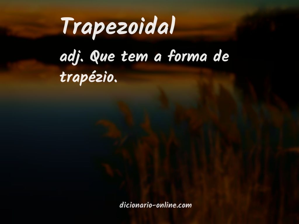 Significado de trapezoidal