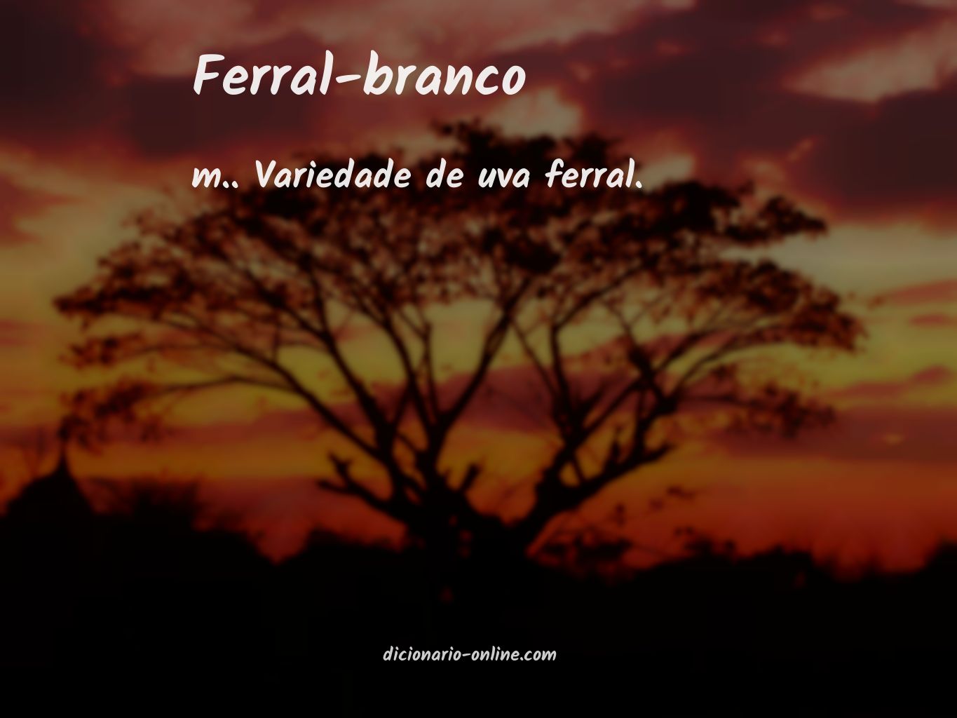 Significado de ferral-branco