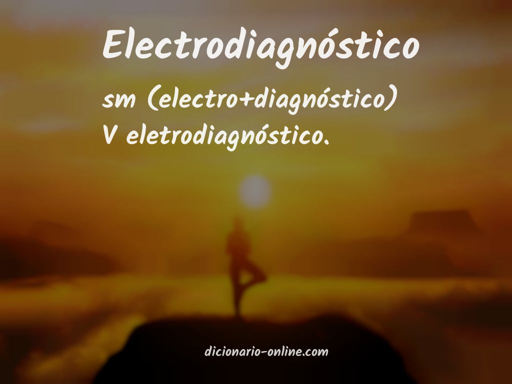 Significado de electrodiagnóstico