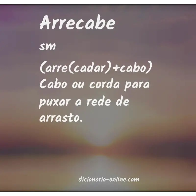 Significado de arrecabe