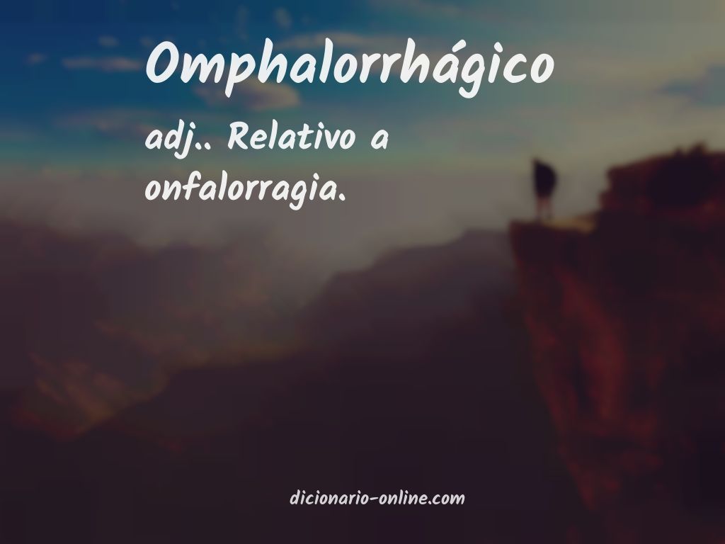 Significado de omphalorrhágico