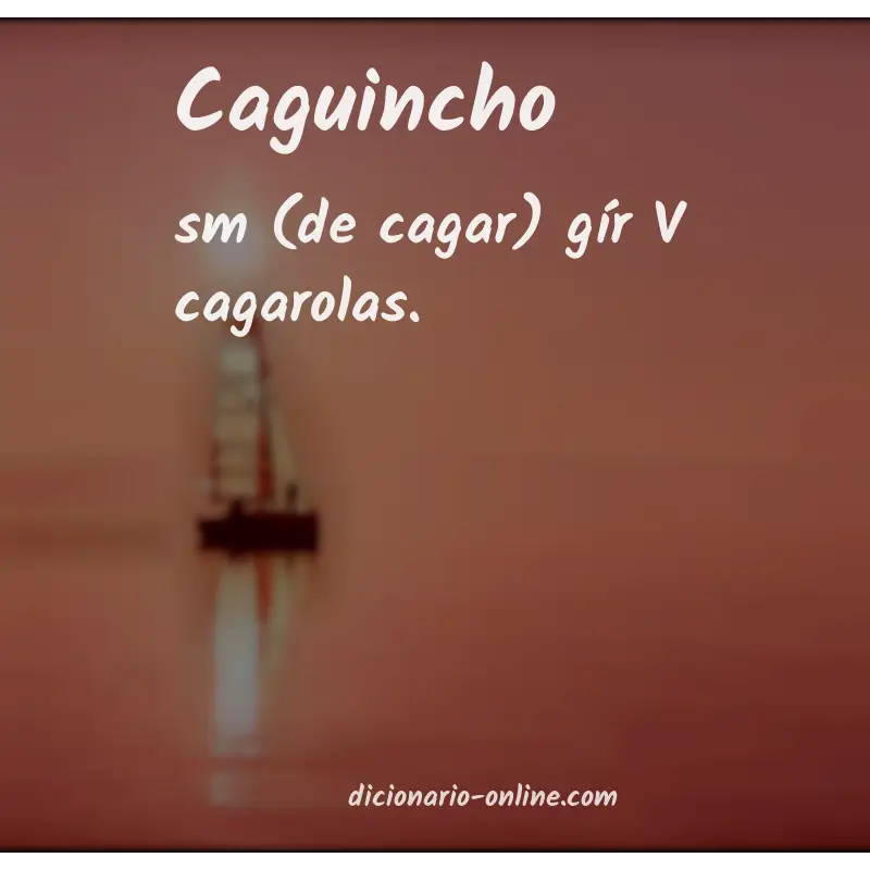 Significado de caguincho