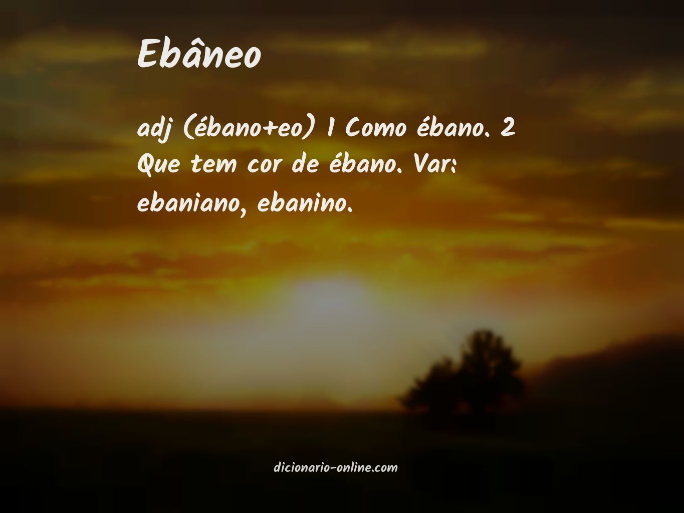 Significado de ebâneo