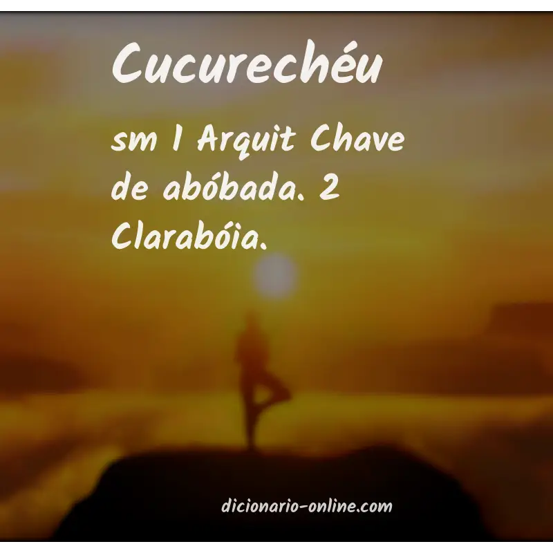 Significado de cucurechéu