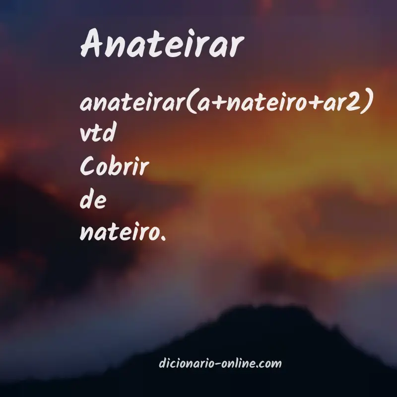 Significado de anateirar
