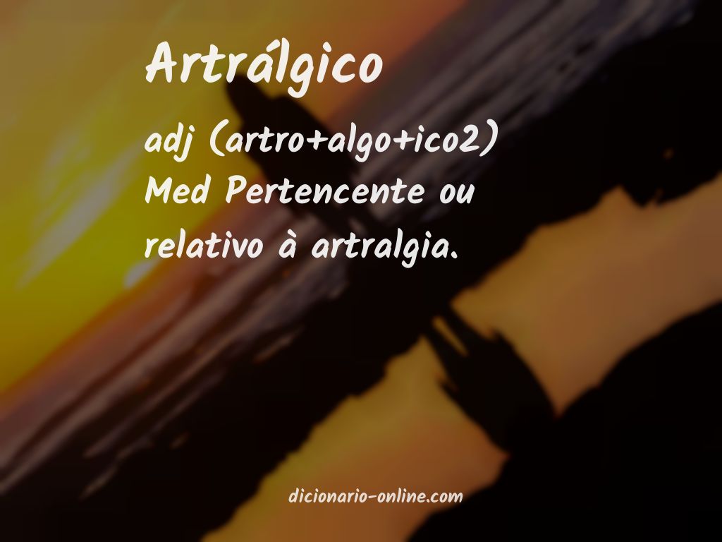 Significado de artrálgico