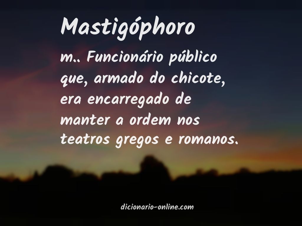 Significado de mastigóphoro