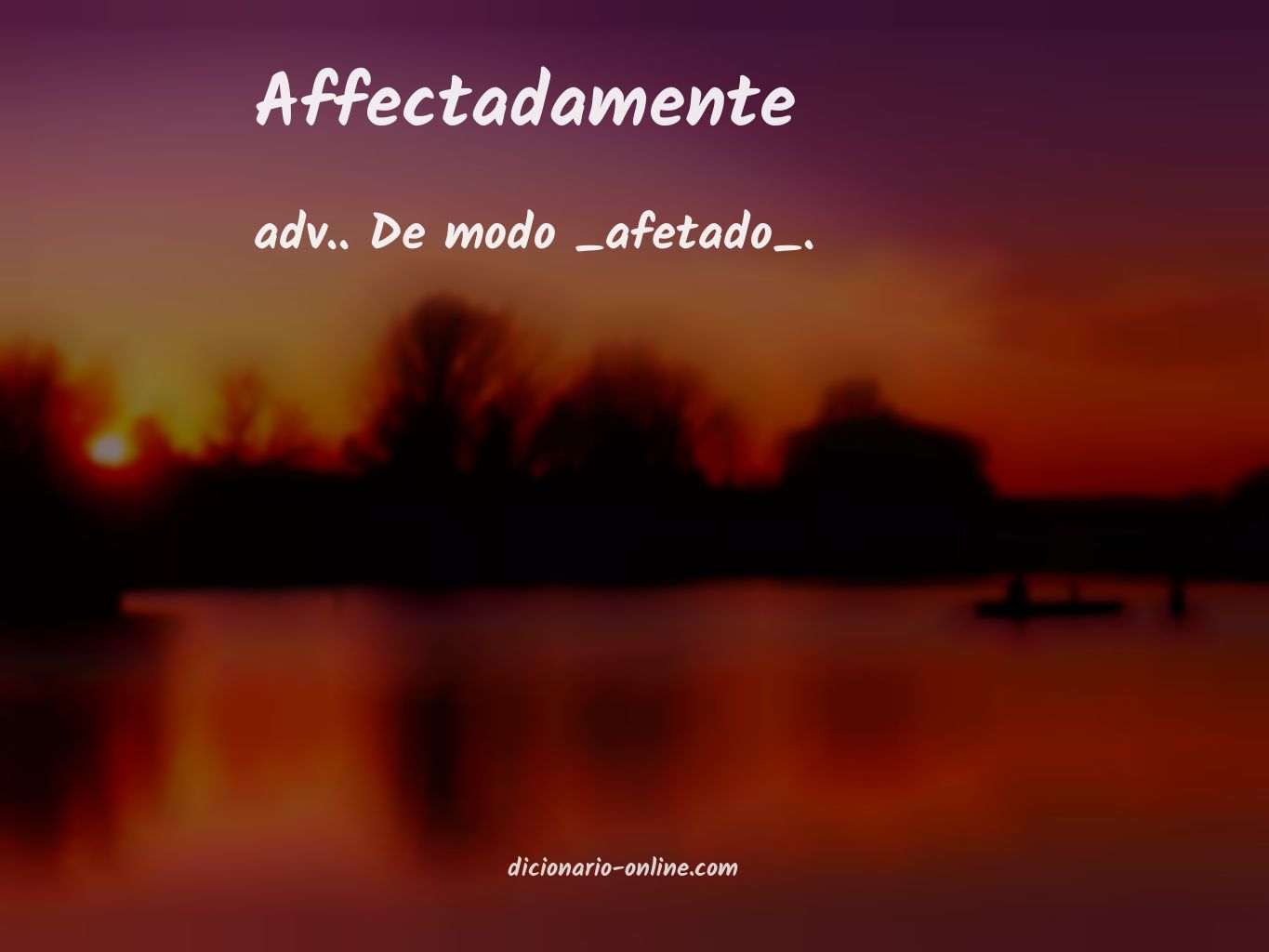 Significado de affectadamente