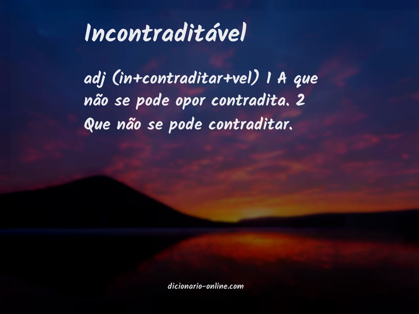 Significado de incontraditável