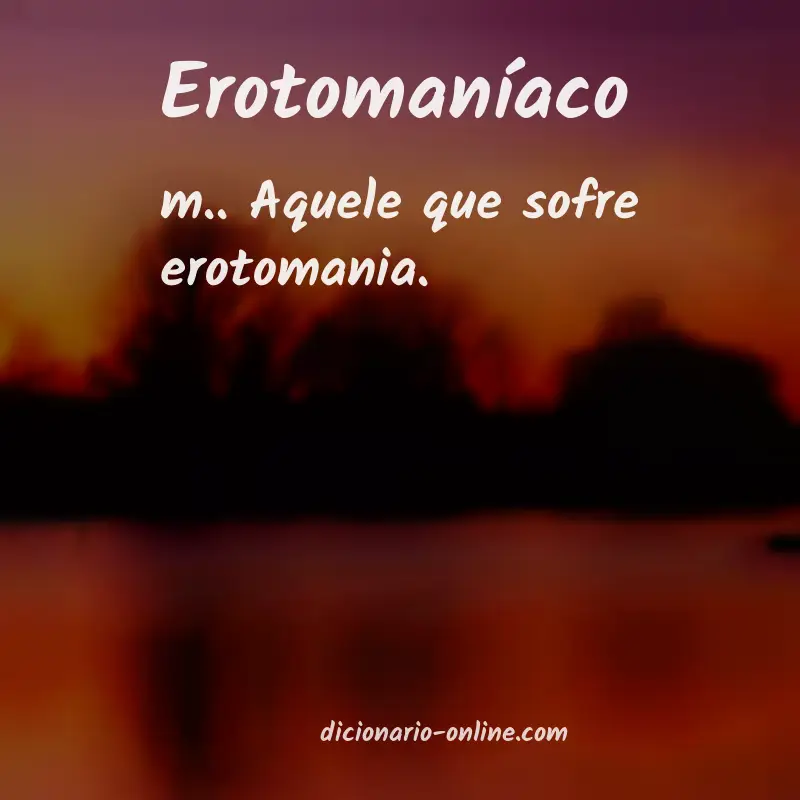 Significado de erotomaníaco