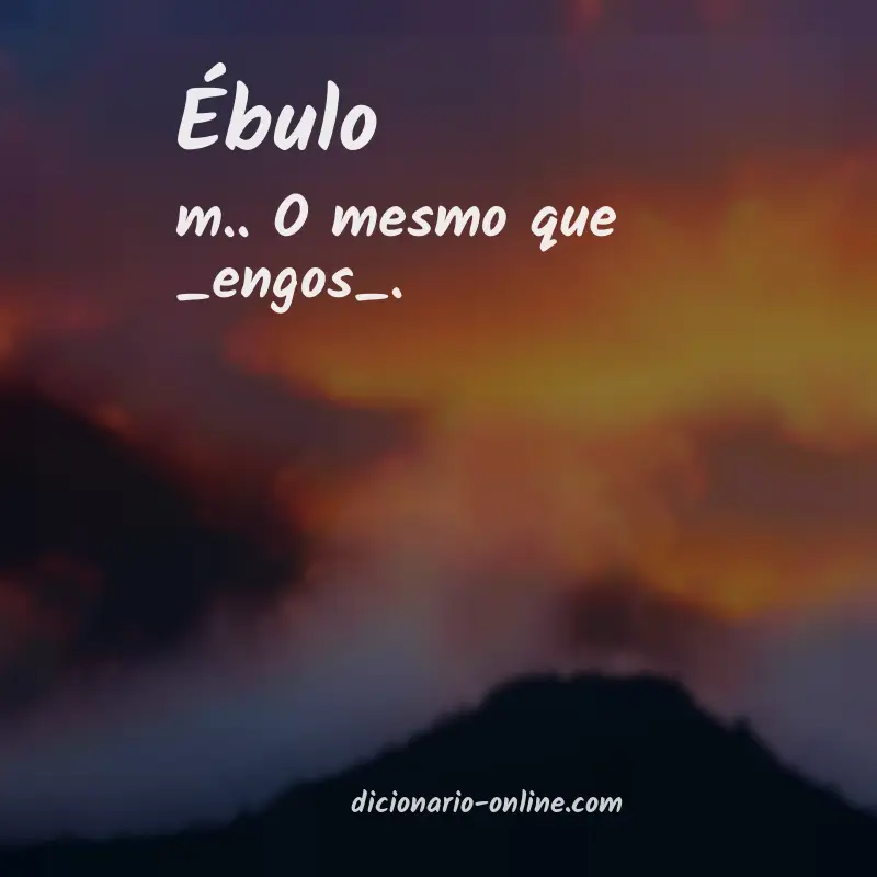 Significado de ébulo