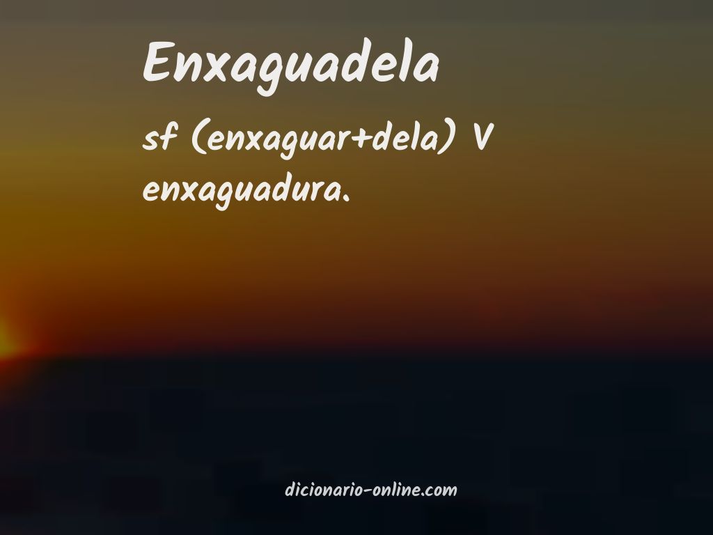 Significado de enxaguadela