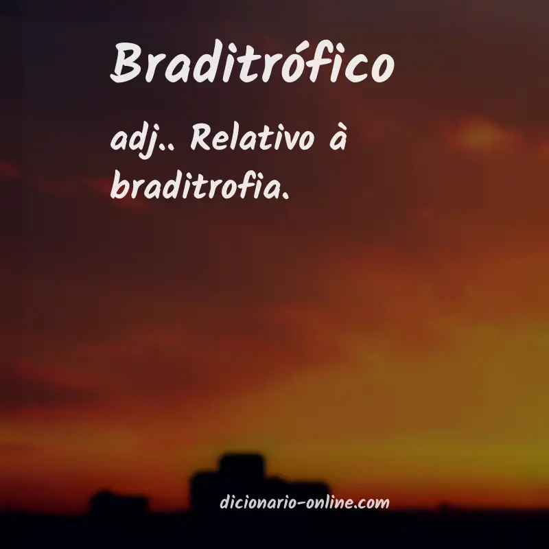 Significado de braditrófico