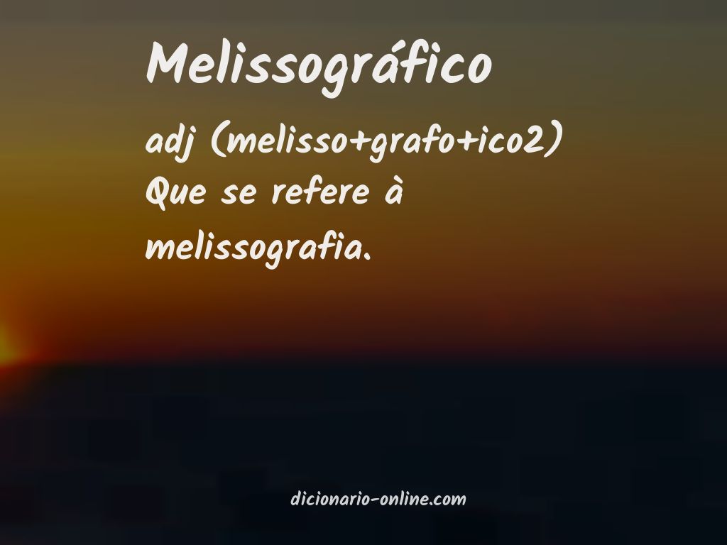 Significado de melissográfico