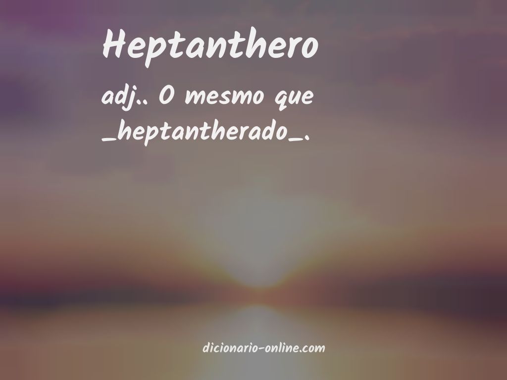 Significado de heptanthero