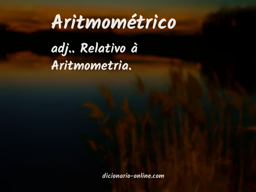 Significado de aritmométrico