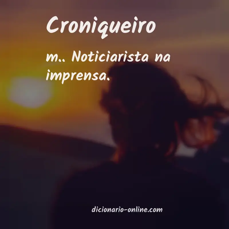 Significado de croniqueiro