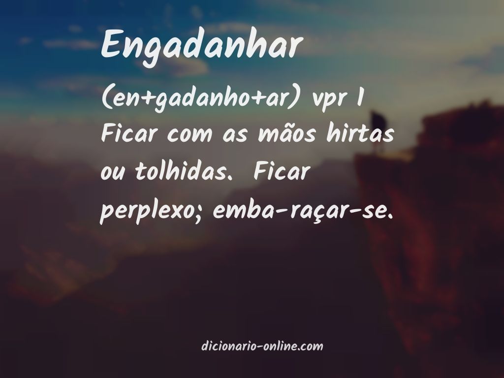 Significado de engadanhar