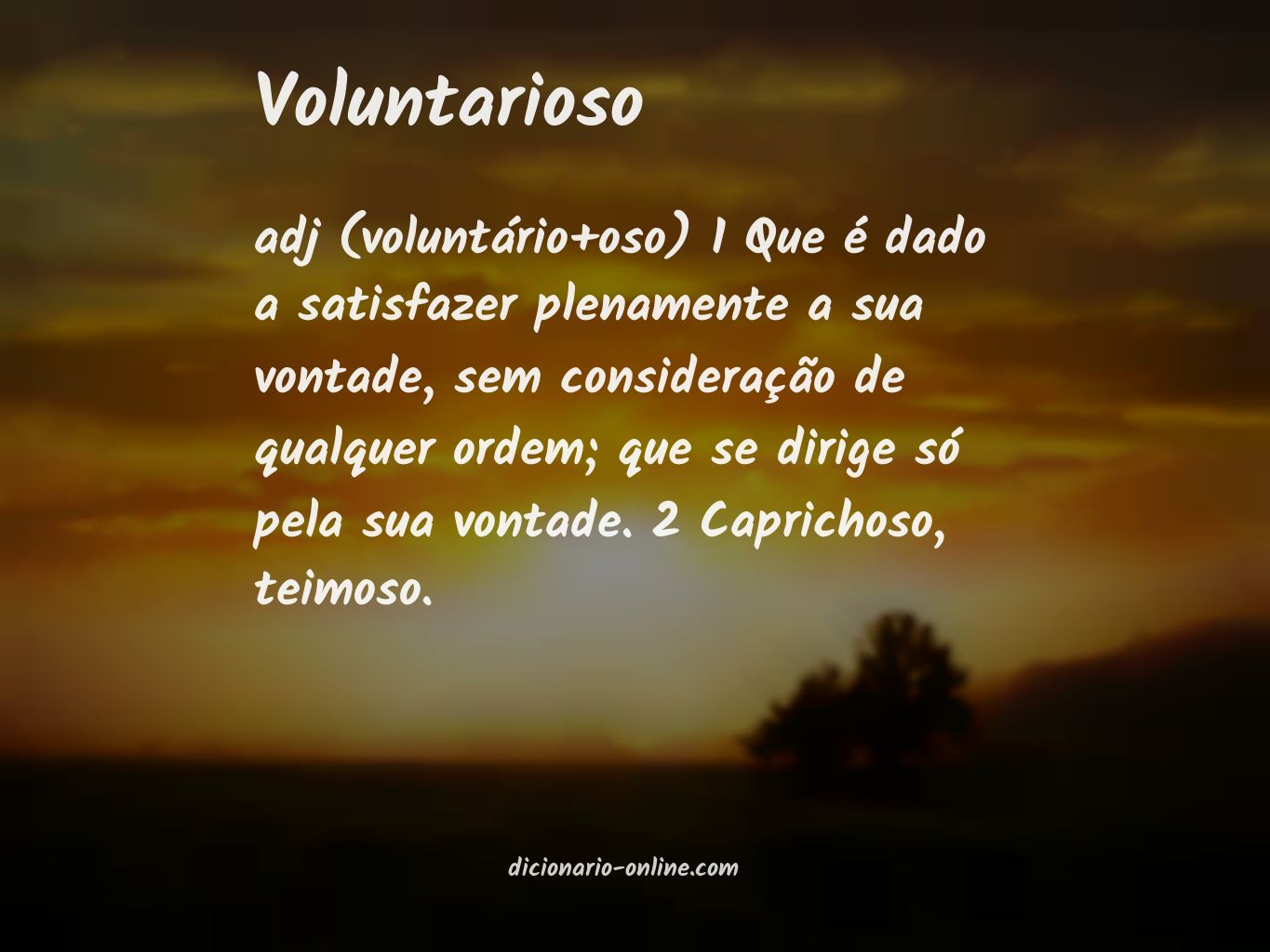 Significado de voluntarioso