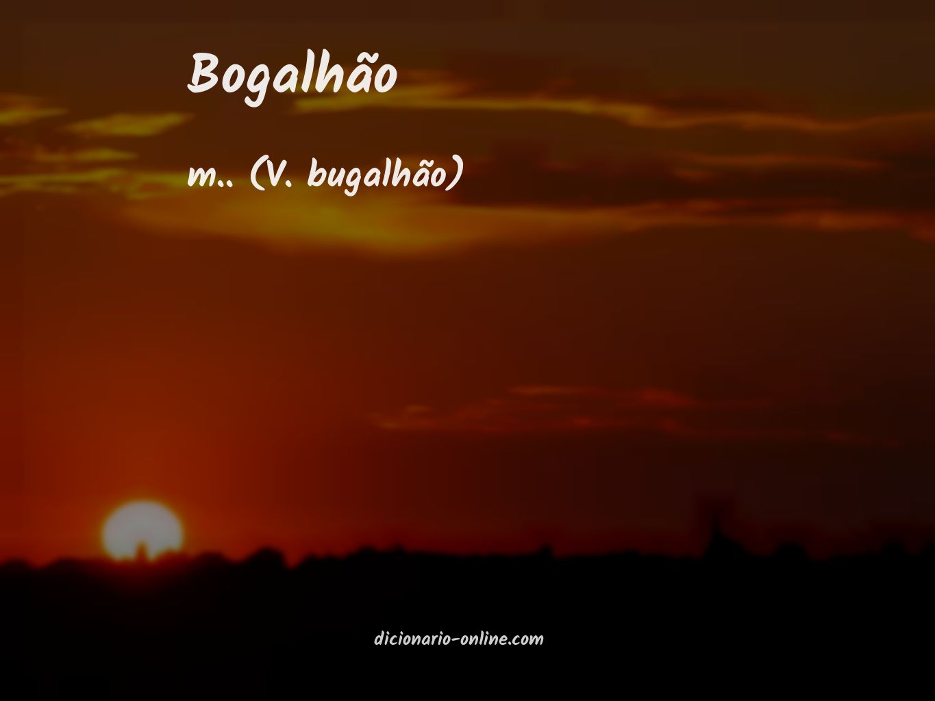 Significado de bogalhão