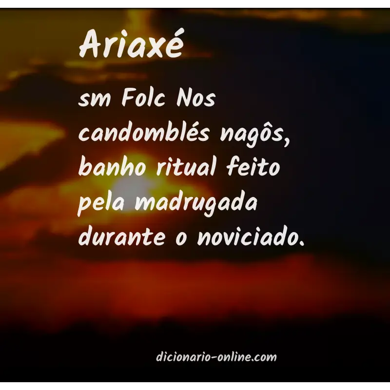 Significado de ariaxé