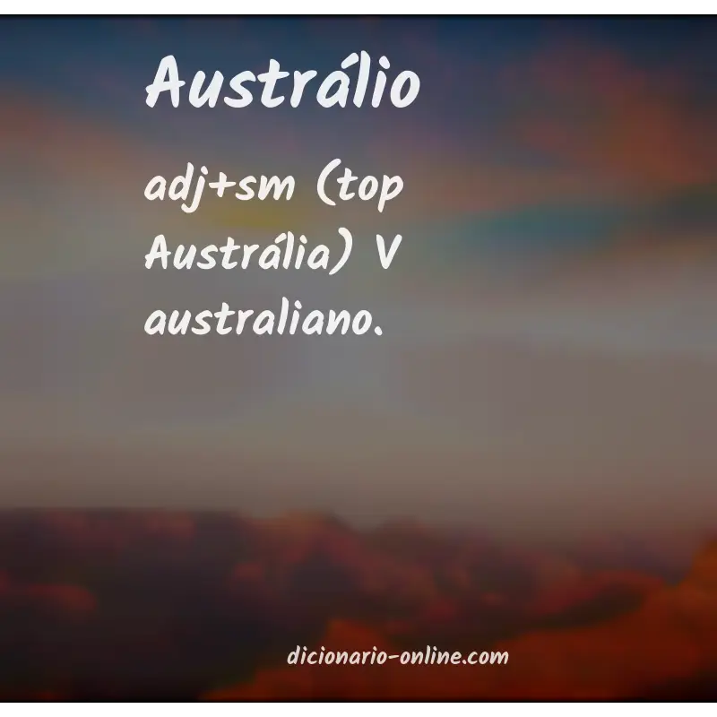 Significado de austrálio