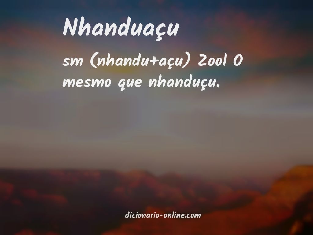 Significado de nhanduaçu