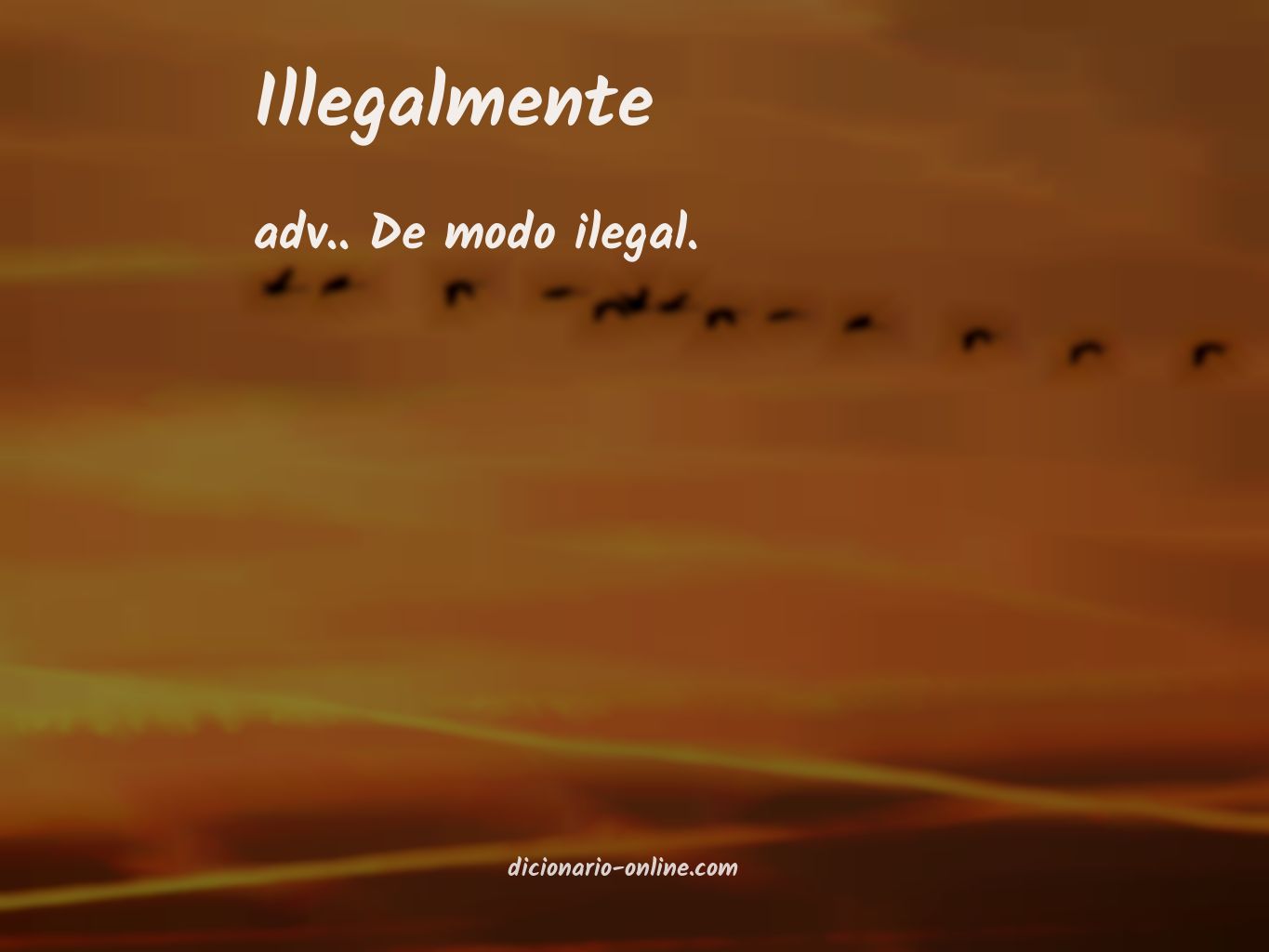 Significado de illegalmente