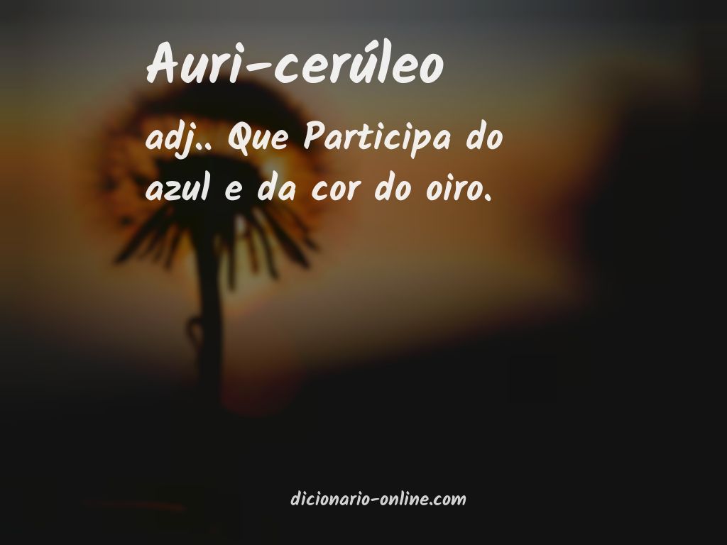 Significado de auri-cerúleo