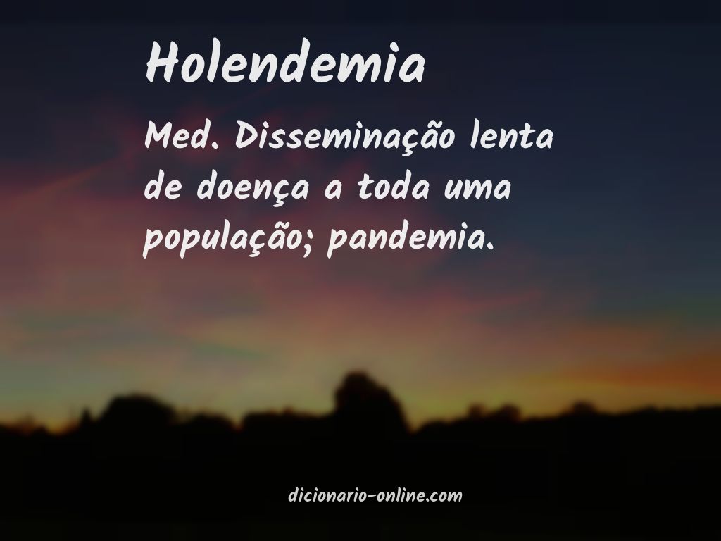 Significado de holendemia