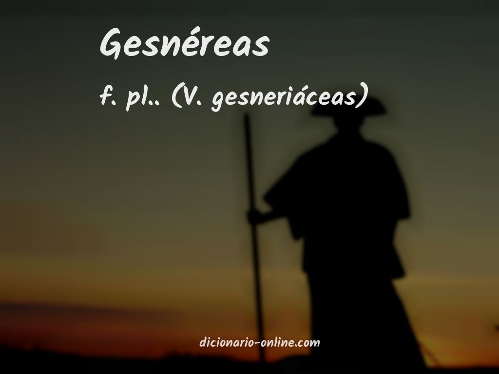 Significado de gesnéreas