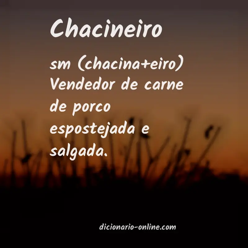 Significado de chacineiro
